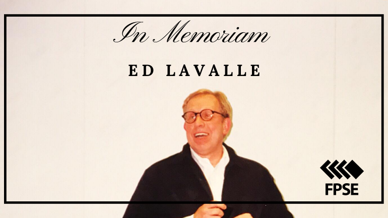 Photo of Ed Lavalle. Text: In Memoriam Ed Lavalle. FPSE logo.