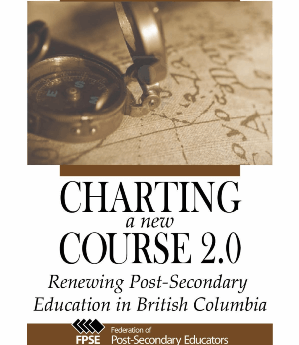 Charting A New Course 2.0: Renewing Post-Secondary Education in BC